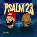 Chad Da Don & Pdot O Psalm 23 ZIP Album Download