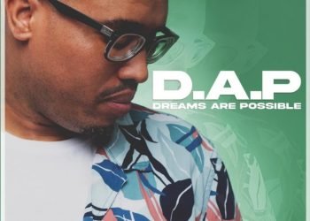 Prince Bulo D.A.P (Dreams Are Possible) EP ZIP DOWNLOAD