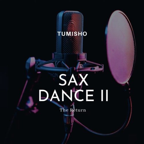 Tumisho Sax Dance II MP3 DOWNLOAD