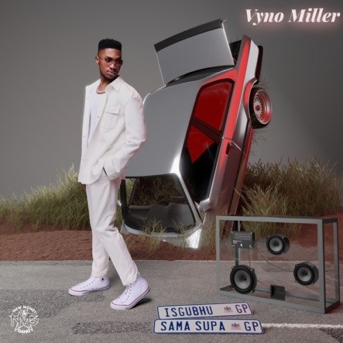 Vyno Miller iSgubhu Sa Masupa ZIP Album Download